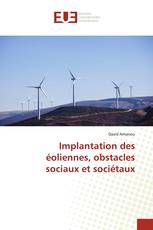 Implantation des éoliennes, obstacles sociaux et sociétaux