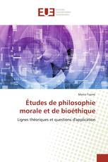 Études de philosophie morale et de bioéthique