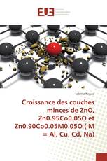 Croissance des couches minces de ZnO, Zn0.95Co0.05O et Zn0.90Co0.05M0.05O ( M = Al, Cu, Cd, Na)
