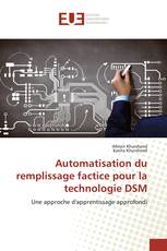 Automatisation du remplissage factice pour la technologie DSM