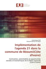 Implémentation de l'agenda 21 dans la commune de Bèoumi(Côte d'Ivoire)