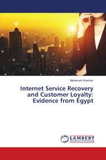 Internet Service Recovery and Customer Loyalty: Evidence from Egypt