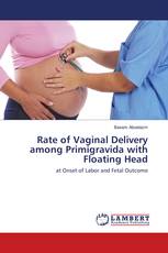 Rate of Vaginal Delivery among Primigravida with Floating Head