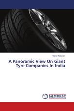 A Panoramic View On Giant Tyre Companies In India