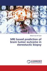MRI based prediction of brain tumor outcome in stereotactic biopsy