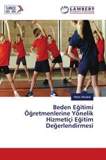 Beden Eğitimi Öğretmenlerine Yönelik Hizmetiçi Eğitim Değerlendirmesi