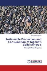 Sustainable Production and Consumption of Nigeria’s Solid Minerals