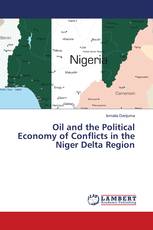 Oil and the Political Economy of Conflicts in the Niger Delta Region