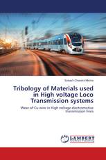 Tribology of Materials used in High voltage Loco Transmission systems
