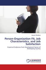 Person-Organization Fit, Job Characteristics, and Job Satisfaction