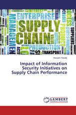Impact of Information Security Initiatives on Supply Chain Performance