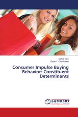 Consumer Impulse Buying Behavior: Constituent Determinants