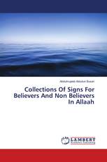 Collections Of Signs For Believers And Non Believers In Allaah