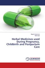 Herbal Medicines used During Pregnancy, Childbirth and Postpartum Care