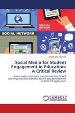 Social Media for Student Engagement in Education: A Critical Review