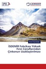 İSDEMİR Fabrikası Yüksek Fırın Cüruflarından Çinkonun Uzaklaştırılması