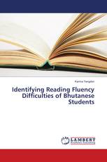 Identifying Reading Fluency Difficulties of Bhutanese Students