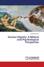 Human Dignity: A Biblical and Psychological Perspective