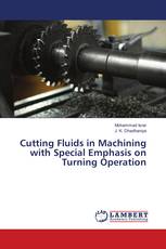 Cutting Fluids in Machining with Special Emphasis on Turning Operation