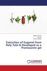 Extraction of Eugenol from Holy Tulsi & Developed as a Proniosome gel