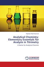 Analytical Chemistry: Elementary Essentials for Analysis in Titrimetry
