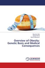 Overview of Obesity: Genetic Basis and Medical Consequences
