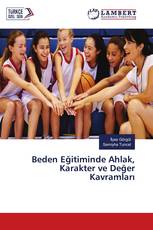 Beden Eğitiminde Ahlak, Karakter ve Değer Kavramları