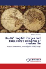 Roidis’ tangible images and Baudelaire’s paintings of modern life