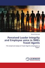 Perceived Leader Integrity and Employee voice in SMEs Travel Agents