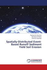 Spatially-Distributed Event-Based Runoff Sediment Yield Soil Erosion