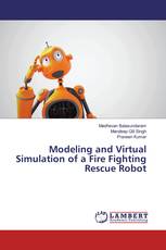 Modeling and Virtual Simulation of a Fire Fighting Rescue Robot