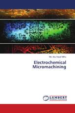 Electrochemical Micromachining