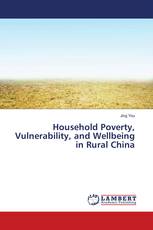 Household Poverty, Vulnerability, and Wellbeing in Rural China