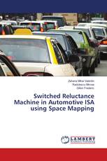 Switched Reluctance Machine in Automotive ISA using Space Mapping