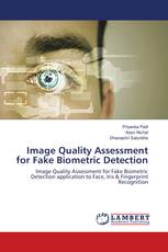 Image Quality Assessment for Fake Biometric Detection
