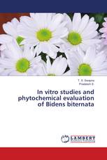 In vitro studies and phytochemical evaluation of Bidens biternata