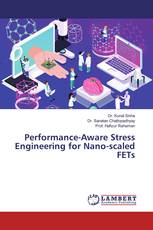 Performance-Aware Stress Engineering for Nano-scaled FETs