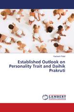 Established Outlook on Personality Trait and Daihik Prakruti