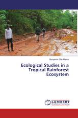 Ecological Studies in a Tropical Rainforest Ecosystem
