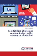 Post-folklore of Internet communication in the axiological dimension