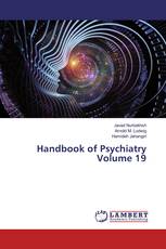 Handbook of Psychiatry Volume 19