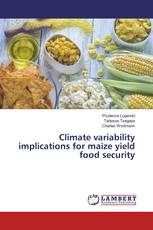 Climate variability implications for maize yield food security