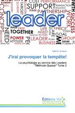 J'irai provoquer la tempête!