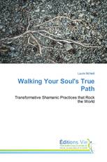 Walking Your Soul's True Path