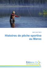 Histoires de pêche sportive au Maroc