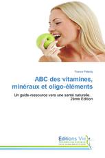 ABC des vitamines, minéraux et oligo-éléments