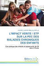 L'IMPACT VERITE / ETP SUR LA PEC DES MALADIES CHRONIQUES DES ENFANTS