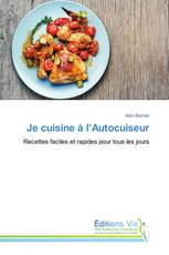 Je cuisine à l’Autocuiseur