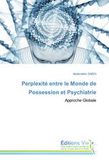 Perplexité entre le Monde de Possession et Psychiatrie