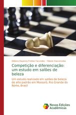 Competição e diferenciação: um estudo em salões de beleza